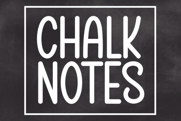 Chalk Notes: A Typeface That Whispers and Charms