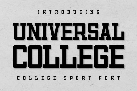 Universal College: The Bold Sport Font for Modern Designs